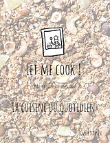 eBook (epub) Let me cook ! de Gaëlle Daanen