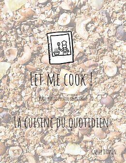 eBook (epub) Let me cook ! de Gaëlle Daanen