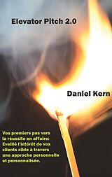 eBook (epub) Elevator Pitch 2.0 de Daniel Kern