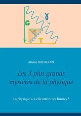 E-Book (epub) Les 3 plus grands mystères de la physique von Michel Bourgoin