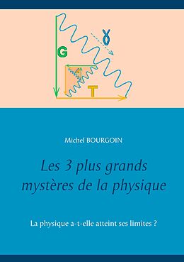 E-Book (epub) Les 3 plus grands mystères de la physique von Michel Bourgoin