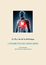 E-Book (epub) Le B.a.-ba de la diététique après un infarctus du myocarde von Cédric Menard