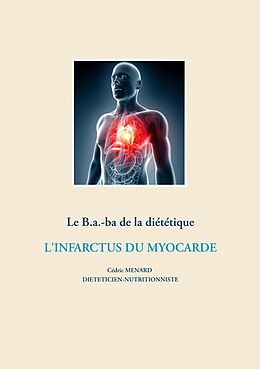 eBook (epub) Le B.a.-ba de la diététique après un infarctus du myocarde de Cédric Menard