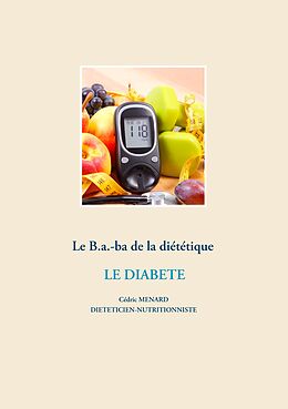 eBook (epub) Le B.a.-ba de la diététique pour le diabète de Cédric Ménard