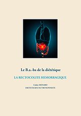 eBook (epub) Le B.a.-ba de la diététique de la rectocolite hémorragique de Cédric Menard