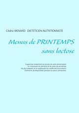 E-Book (epub) Menus de printemps sans lactose von Cédric Menard
