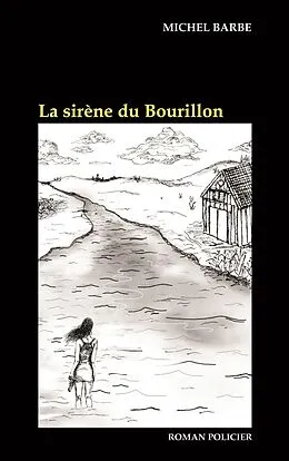 E-Book (epub) La sirène du Bourillon von Michel Barbe