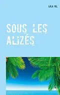 E-Book (epub) Sous les alizés von Lola Ril
