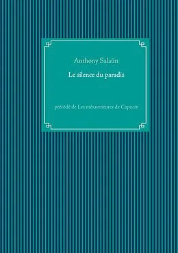 E-Book (epub) Le silence du paradis von Anthony Salaün