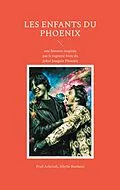 E-Book (epub) Les enfants du phoenix von Fred Ashcroft, Sibylle Bonheur