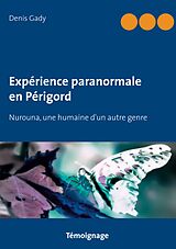 eBook (epub) Expérience paranormale en Périgord de Denis Gady