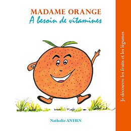 eBook (epub) Madame Orange a besoin de vitamines de Nathalie Antien