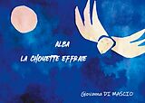 eBook (epub) ALBA LA CHOUETTE EFFRAIE de Giovanna Di Mascio