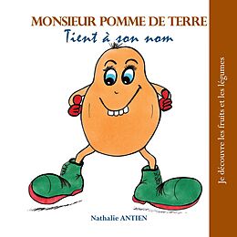 eBook (epub) Monsieur Pomme de Terre tient à son nom de Nathalie Antien