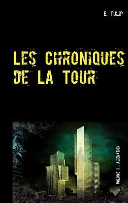 eBook (epub) Les Chroniques de La Tour de E. Tulip