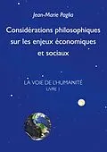 E-Book (epub) Considérations philosophiques sur les enjeux économiques et sociaux von Jean-Marie Paglia