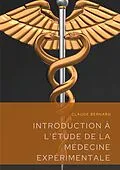 E-Book (epub) Introduction à l'étude de la médecine expérimentale von Claude Bernard
