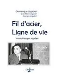 E-Book (epub) Fil d'acier, ligne de vie von Dominique Jégaden