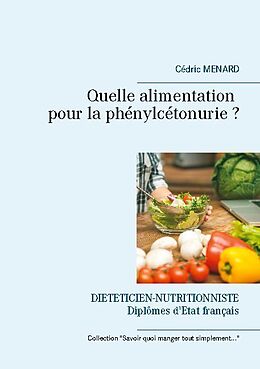 Couverture cartonnée Quelle alimentation pour la phénylcétonurie ? de Cédric Menard