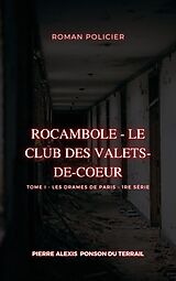 eBook (epub) Rocambole - Le Club des Valets-de-coeur de Pierre Alexis Ponson Du Terrail