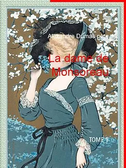 E-Book (epub) La dame de Monsoreau von Alexandre Dumas Père
