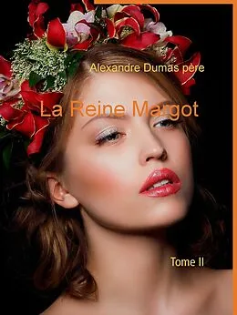 E-Book (epub) La Reine Margot von Alexandre Dumas Père
