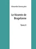 E-Book (epub) Le Vicomte de Bragelonne von Alexandre Dumas Père