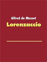 eBook (epub) Lorenzaccio de Alfred De Musset