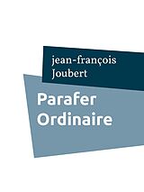 eBook (epub) Parafer Ordinaire de Jean-François Joubert