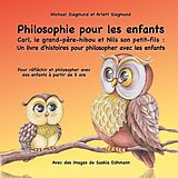 Couverture cartonnée Philosophie pour les enfants. Carl, le grand-père-hibou et Nils son petit-fils: Un livre d'histoires pour philosopher avec les enfants de Michael Siegmund, Arlett Siegmund