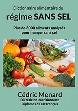 Kartonierter Einband Dictionnaire alimentaire du régime sans sel von Cédric Menard