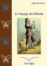 Kartonierter Einband Le voyage du Pèlerin von John Bunyan
