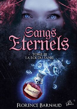 Couverture cartonnée Sangs Éternels - Tome 3 de Florence Barnaud