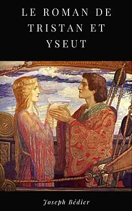 E-Book (epub) Le Roman de Tristan et Yseut von Joseph Bédier