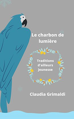 eBook (epub) Le charbon de lumière de Claudia Grimaldi