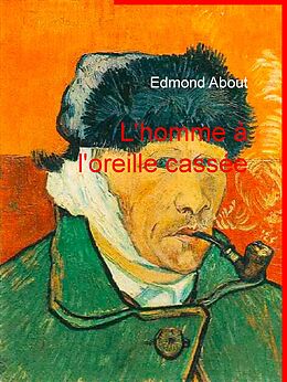 eBook (epub) L'homme à l'oreille cassée de Edmond About