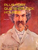 eBook (epub) Plus fort que Sherlock Holmes de Mark Twain