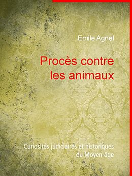 E-Book (epub) Procès contre les animaux von Emile Agnel