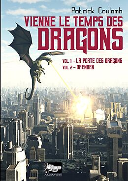 eBook (epub) Vienne le temps des dragons de Patrick Coulomb