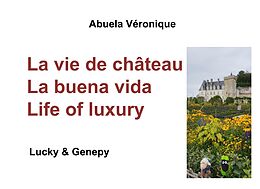 E-Book (epub) La vie de château von Abuela Véronique