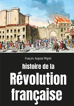 E-Book (epub) Histoire de la Révolution française von François-Auguste Mignet