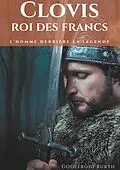 E-Book (epub) Clovis, roi des Francs von Godefroid Kurth
