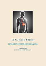 E-Book (epub) Le B.a.-ba diététique des reflux gastro-oesophagiens von Cédric Menard