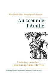 eBook (epub) Au coeur de l'Amitié de Alain Lequien