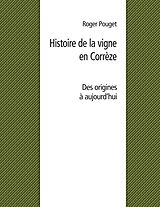 E-Book (epub) Histoire de la vigne en Corrèze von Roger Pouget