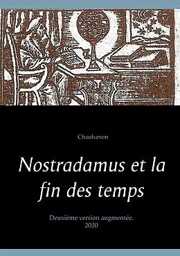 E-Book (epub) Nostradamus et la fin des temps von Chaulveron