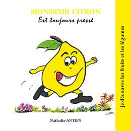 eBook (epub) Monsieur Citron est toujours pressé de Nathalie Antien