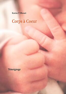 eBook (epub) Corps à Coeur de Karine P. Bhouri