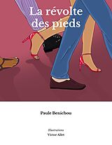 E-Book (epub) La révolte des pieds von Paule Benichou