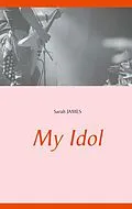 E-Book (epub) My Idol von Sarah James